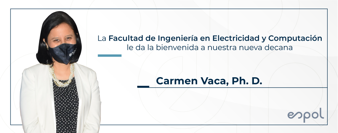 Bienvenida a decana Dra. Carmen Vaca